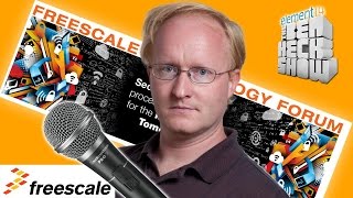 Ben Heck Explores Freescale Technology Forum 2015!