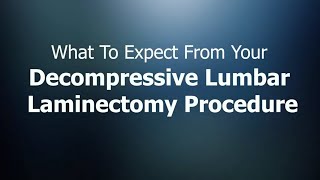 Decompressive Lumbar Laminectomy  Dr. Brian Hoeflinger