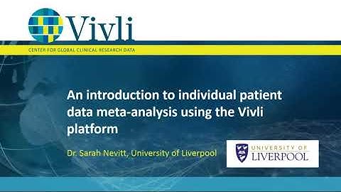 Vivli Webinar: IPD Meta-Analysis