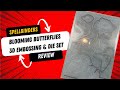 Spellbinders Blooming Butterflies 3D Embossing folder & dies Review