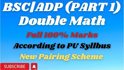 BSC/ADP part 1|Double math| latest pairing scheme |Important chapters