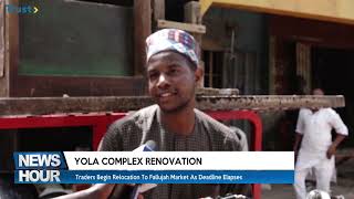 Yola Complex Renovation: Traders Begin Relocation To Fallujah Market As Deadline Elapses