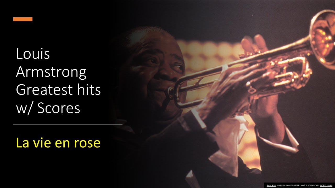 Louis Armstrong Greatest Hits w/ Scores - La Vie en Rose - YouTube