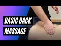 Basic Back Massage Tutorial Basic Back Massage Tutorial