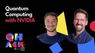 Tom Lubowe & Gijsbert J. Van Doorn: Quantum Computing with the NVIDIA Platform | QHack 2023