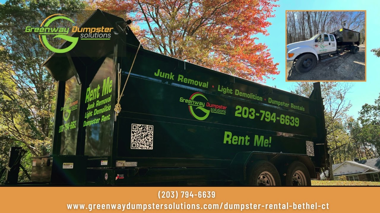 Dumpster Rental Bethel CT - Greenway Dumpster Solutions - 203-794-6639