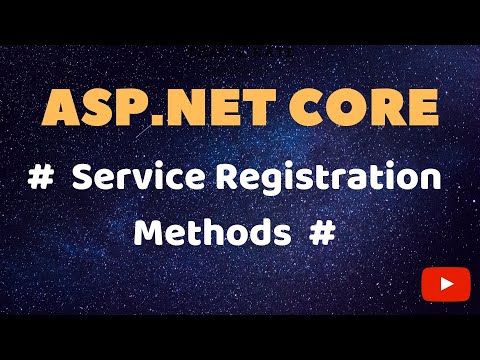 Part 24 - ASP.Net Core - Service Registration Methods