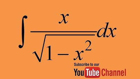 integral of x/sqrt(1-x^2)- How to integrate? Integral by substitution Calculus Indefinite Integral