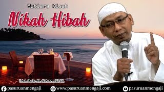 Mutiara Kisah Nikah Hibah | Ustadz Abu Ibrohim Muhammad Ali AM.