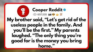 My Brother said, “Let’s get rid of the Useless People in the Family  And you’ll be the first   ＂