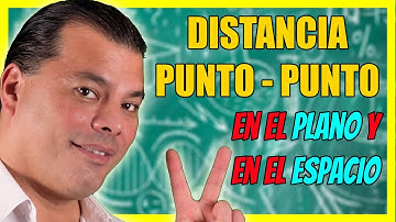 ¿Cómo calcular la distancia entre dos puntos en el plano y en el espacio? 🤗📏