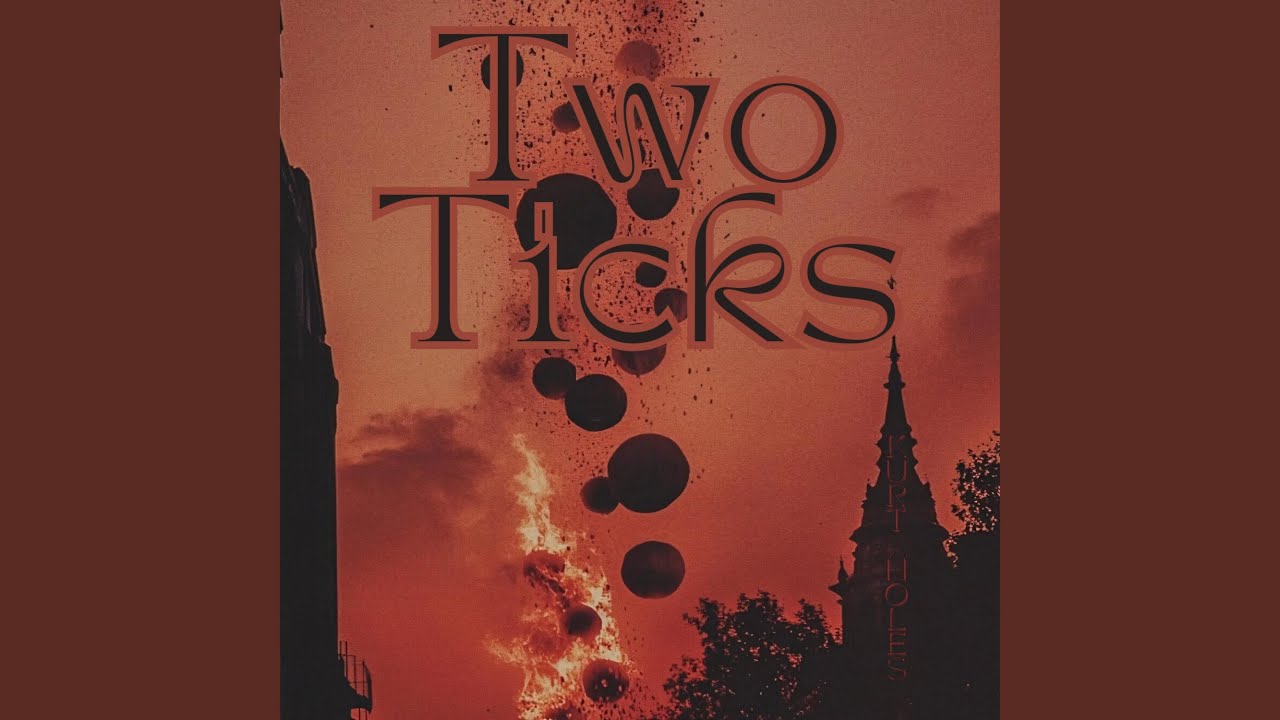 Guarda Two Ticks su YouTube Guarda Two Ticks su YouTube