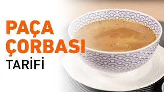 Paça Çorbası Nasıl Yapılır | Paça Çorbası Faydaları