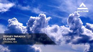 Sergey Paradox - Clouds (Original Mix)