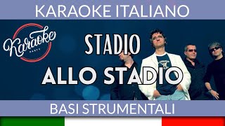 Stadio - Allo Stadio (dove si va)- Karaoke Strumentale 🎤