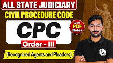 Recognized Agents and Pleaders Order 3 | L-17 | CPC Free Lecture Series | 𝐂𝐢𝐯𝐢𝐥 𝐏𝐫𝐨𝐜𝐞𝐝𝐮𝐫𝐞 𝐂𝐨𝐝𝐞 𝟏𝟗𝟎𝟖