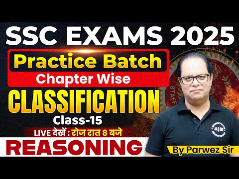 SSC CGL /CHSL 2025 Classes | Reasoning Classification | SSC Practice Batch | Parwez Sir