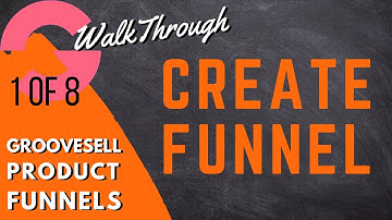 [GrooveFunnels WalkThrough] GrooveSell Product Funnels: Create A Product Funnel