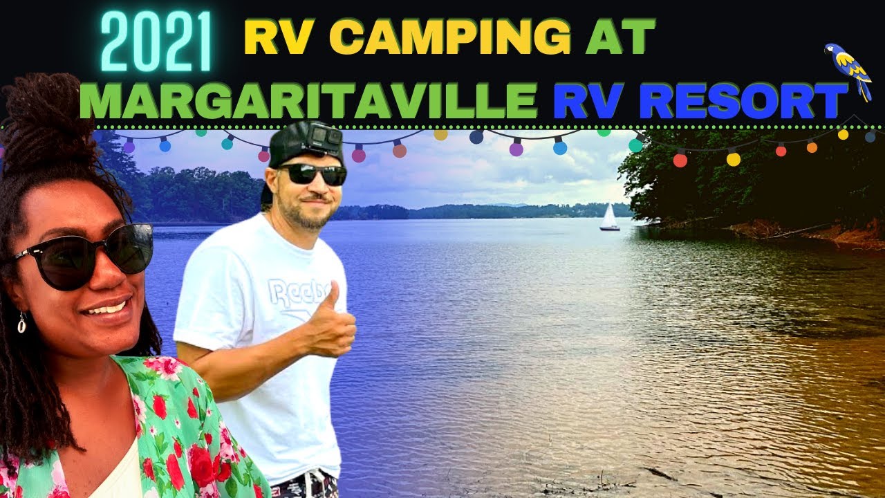 RVing At Margaritaville RV Resort in Buford, Ga Lake Lanier 2021