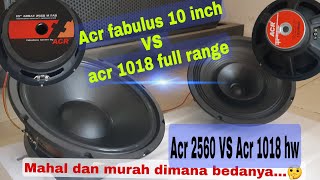 perbedaan speaker acr fabulous 10 inch vs Acr 1018 full range sesuaikan kebutuhan