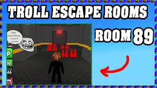 Troll Escape Rooms Room 89 Walkthrough Guide *Roblox*