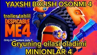 Minionlar Yaxshi Bolish osonmi 4 trailer tahlili Gruning oilasi olqladimi Yovuz kim