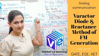 L 51 | Varactor Diode Method & Reactance Method of FM Generation | Frequency Modulation | ADC | NET