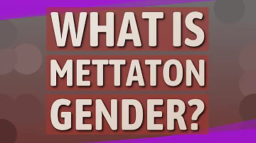 What is Mettaton gender?