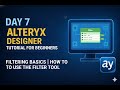 Alteryx Day 7 – Filtering Basics | How to Use the Filter Tool #alteryx #alteryxtutorials