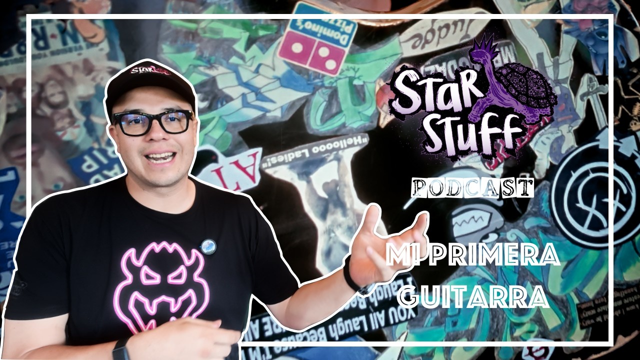 Podcast Starstuff 002 - Mi primera guitarra