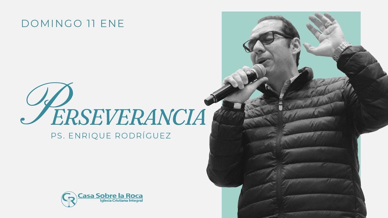 📺 Prédica Cristiana | Perseverancia - Ps. Enrique Rodríguez | 11 enero 2026