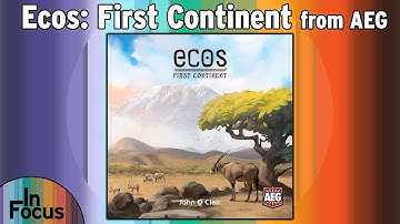 Ecos: First Continent - In Focus