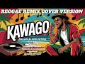 KAWAGO COLLECTION|| REGGAE REMIX COVER VERSION|| MusicPrince||@trending#music