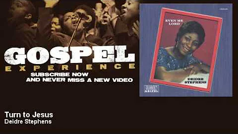Deidre Stephens - Turn to Jesus - Gospel