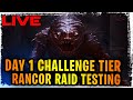 DAY 1 CHALLENGE TIER RANCOR RAID PHASE 1-2 TESTING LIVE