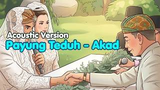 Payung Teduh - Akad (Acoustic Version) | by MusicologueID