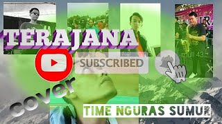 Download Lagu TERAJANA-(Cover) instrumen latihan time nguras sumur MP3