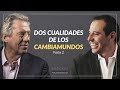 #104 | Dos cualidades de los cambiamundos. Parte 2