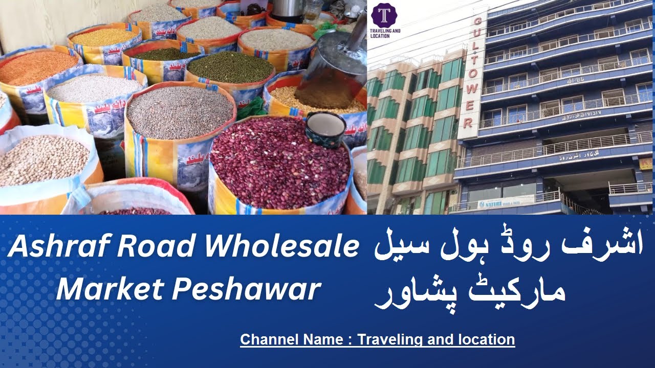 Ashraf Road Wholesale shop in Market Peshawar - YouTube