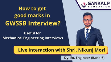 How to Get good marks in GWSSB Interview? Live Interaction with Nikunj Mori | Dy. Ex. Engineer
