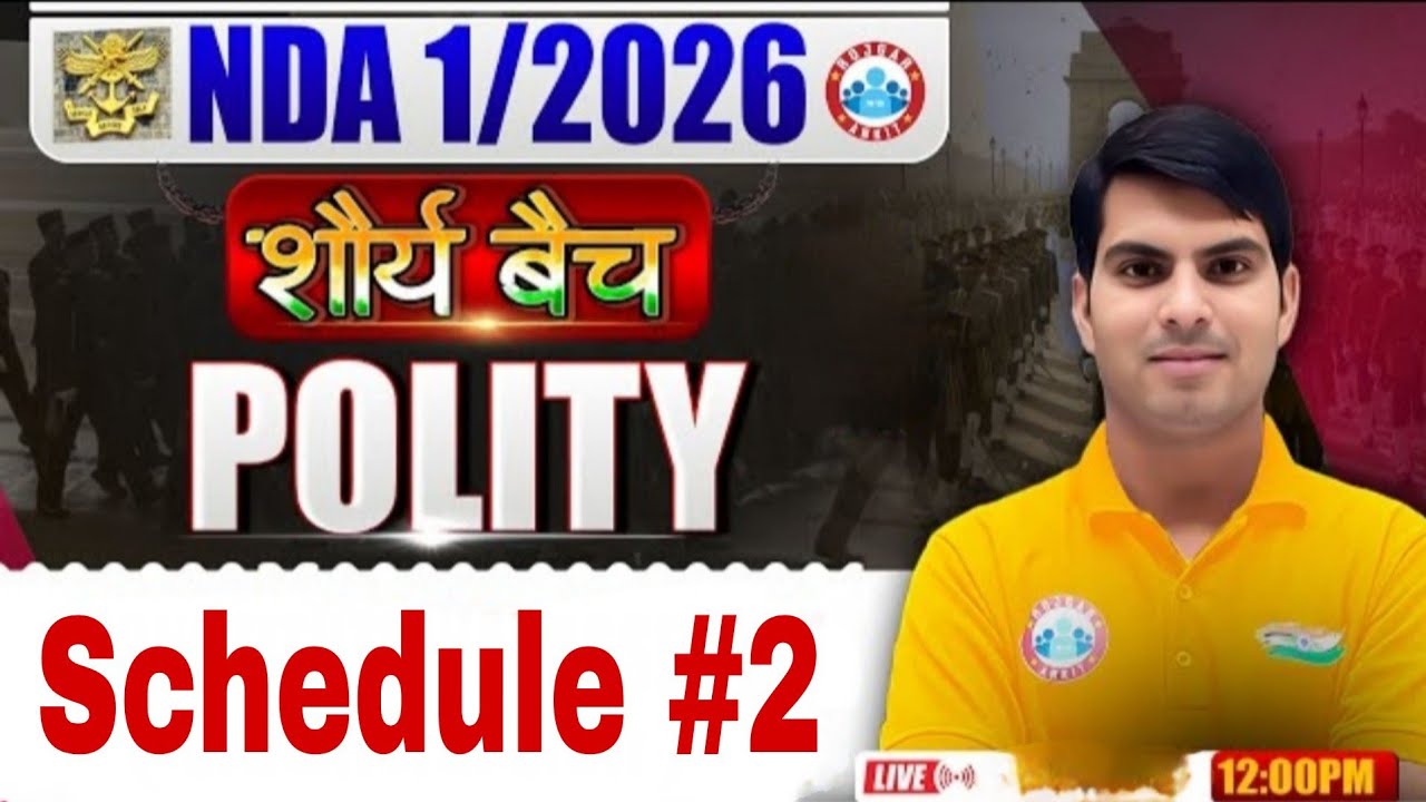 NDA 01 2026 Polity Classes | Shaurya Batch |Schedule #2 NDA 2026 Polity Preparation 