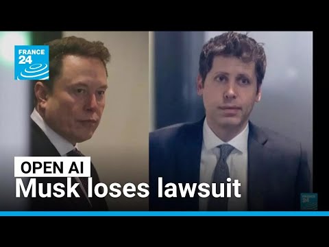Musk loses Open AI lawsuit as jury says it was filed too late • FRANCE 24 English