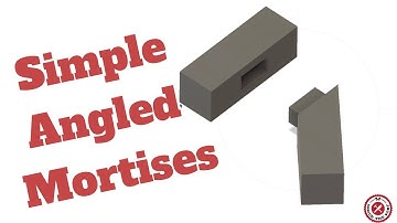 Fusion 360 for Woodworking-Super Simple Angled Mortises In Minutes