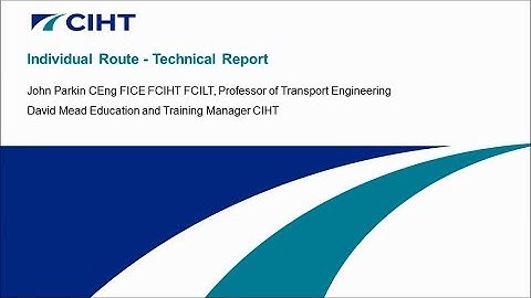 CIHT Individual Route - Technical Report