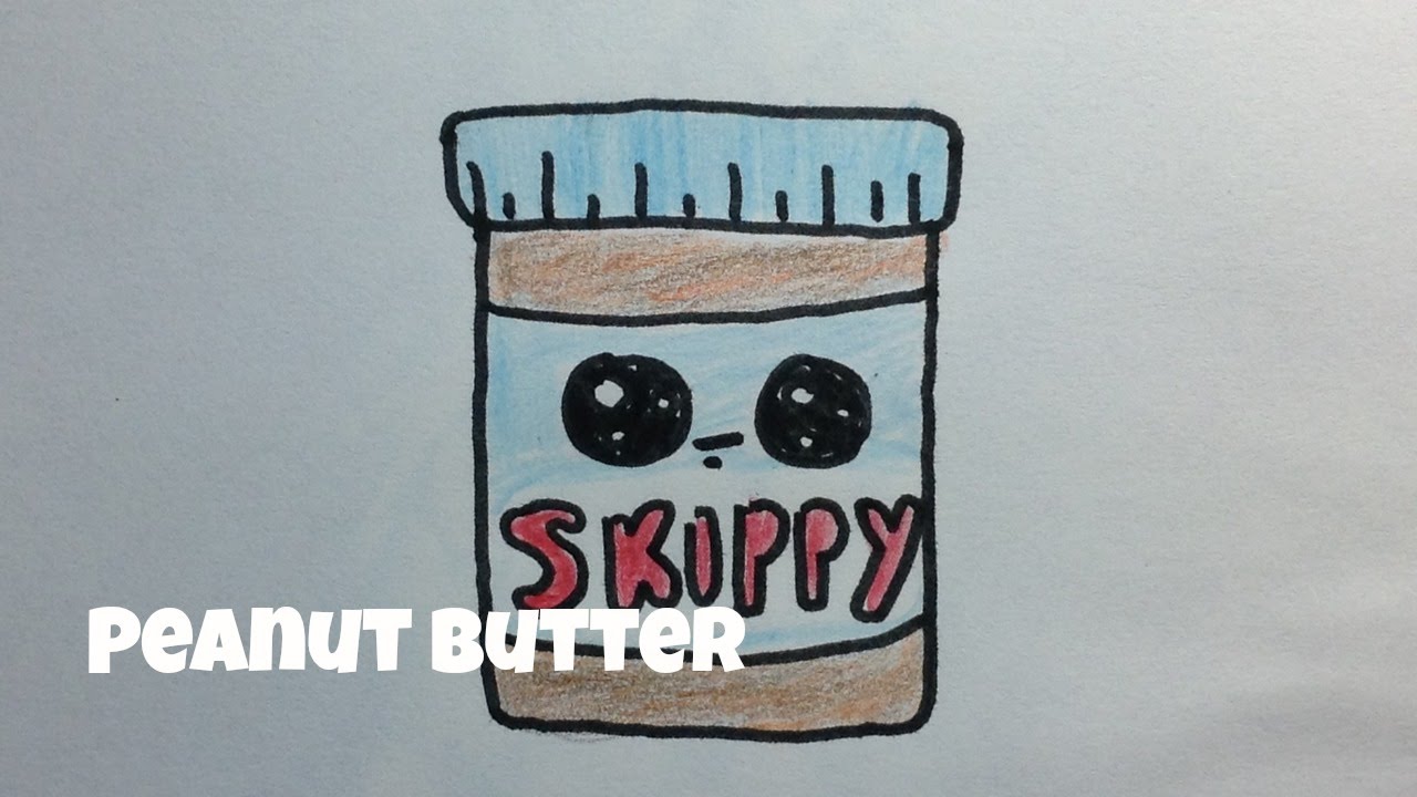 HOW TO DRAW KAWAII PEANUT BUTTER! YouTube