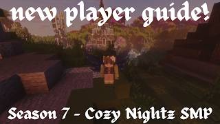 Full Cozy Nightz SMP Season 7 Getting Started - New Player Guide! Guide