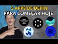 5 APLICATIVOS DE DEPIN PARA VOCÊ COMEÇAR HOJE MESMO TOTALMENTE DE GRAÇA