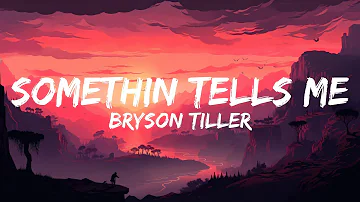 Bryson Tiller - Somethin Tells Me (Lyrics)