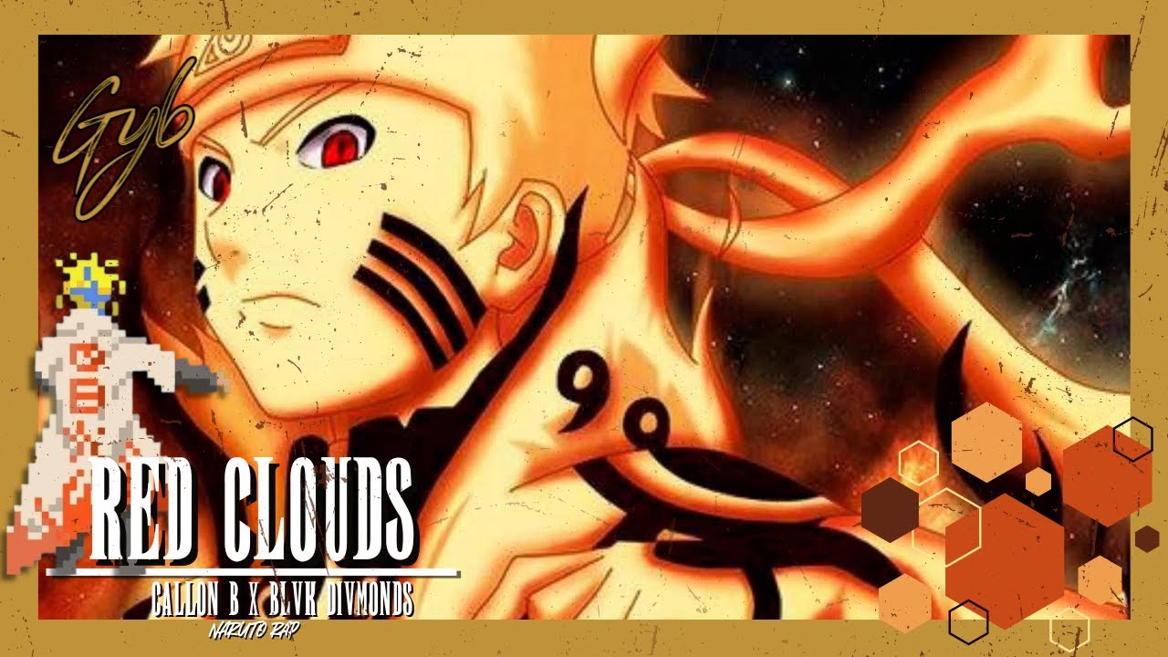 Assista a Naruto Rap | Red Clouds | Callon B x Blvk Divmonds no YouTube Assista a Naruto Rap | Red Clouds | Callon B x Blvk Divmonds no YouTube