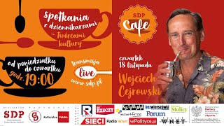 SDP CAFE - PODAJ DALEJ… Wojciech Cejrowski